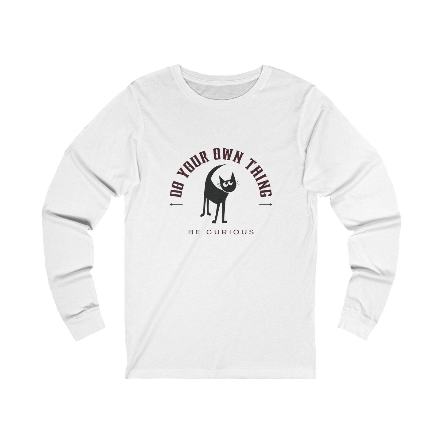 Do Your Own Thing, Be Curious Long Sleeve Tee
