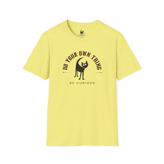 Do Your Own Thing, Be Curious T-Shirt