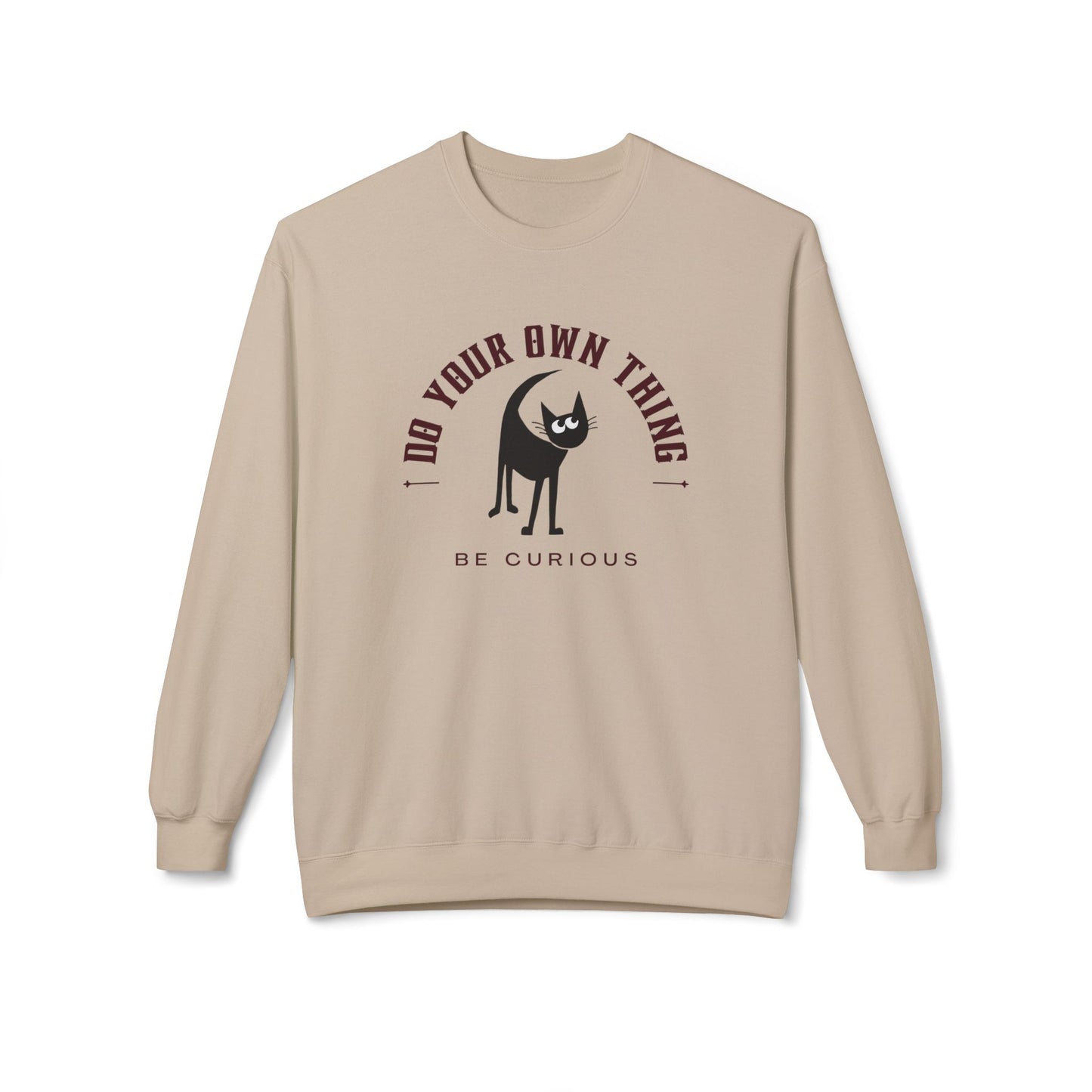 Do Your Own Thing, Be Curious Crewneck Sweatshirt
