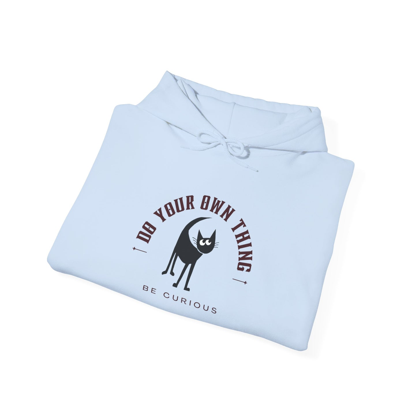 Do Your Own Thing, Be Curious Hooded Sweatshirt