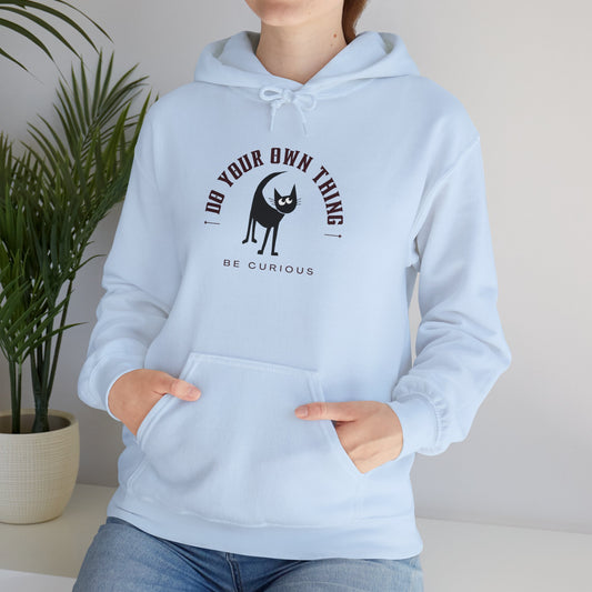 Do Your Own Thing, Be Curious Hooded Sweatshirt