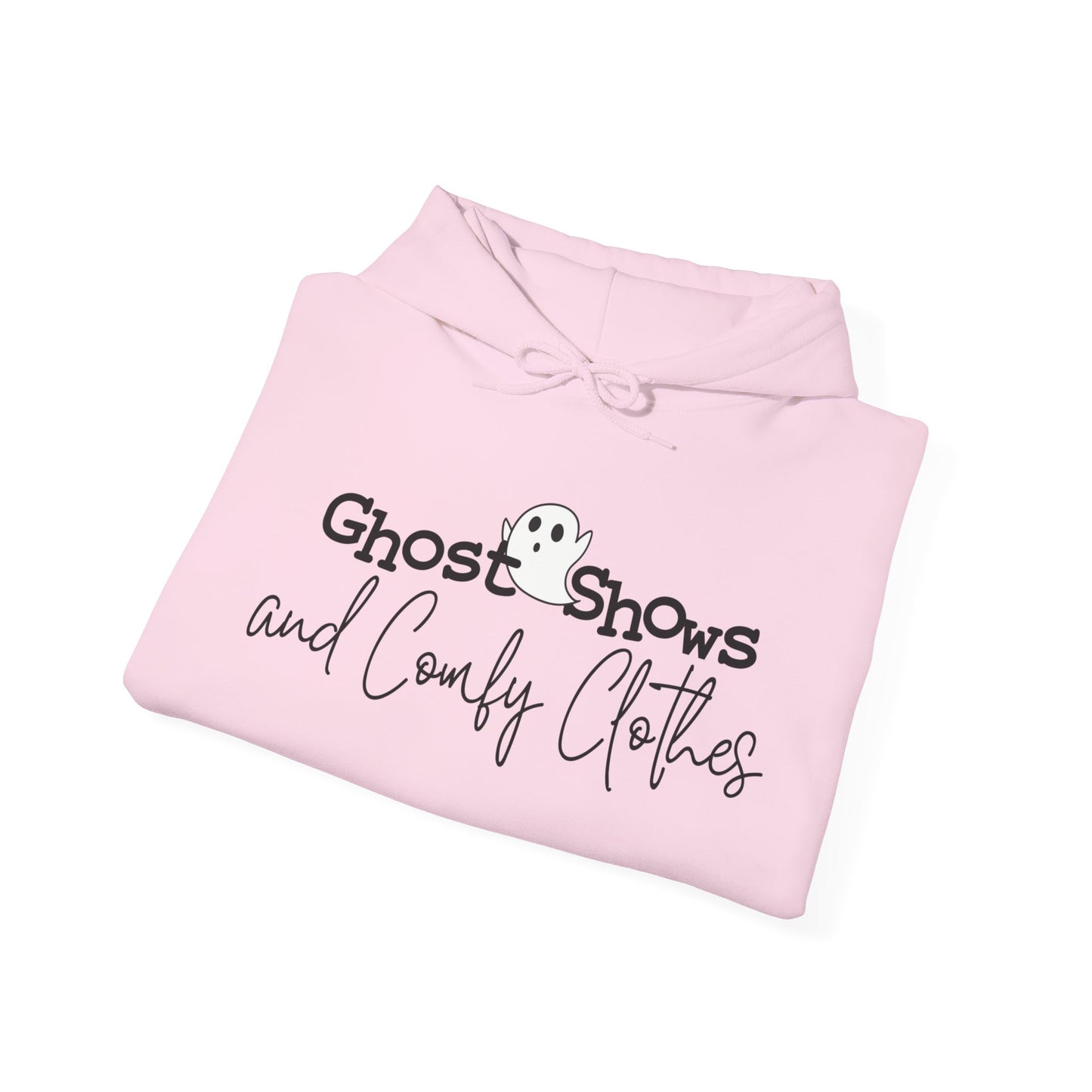 Ghost Shows & Comfy Clothes Hooded Sweatshirt