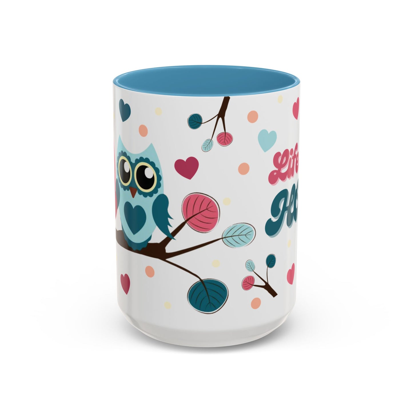 Life Is A Hoot! Coffee Mug