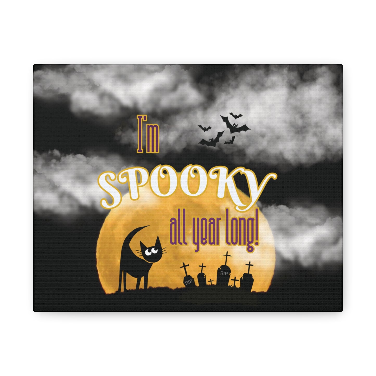 I'm Spooky All Year Long Canvas Wall Art