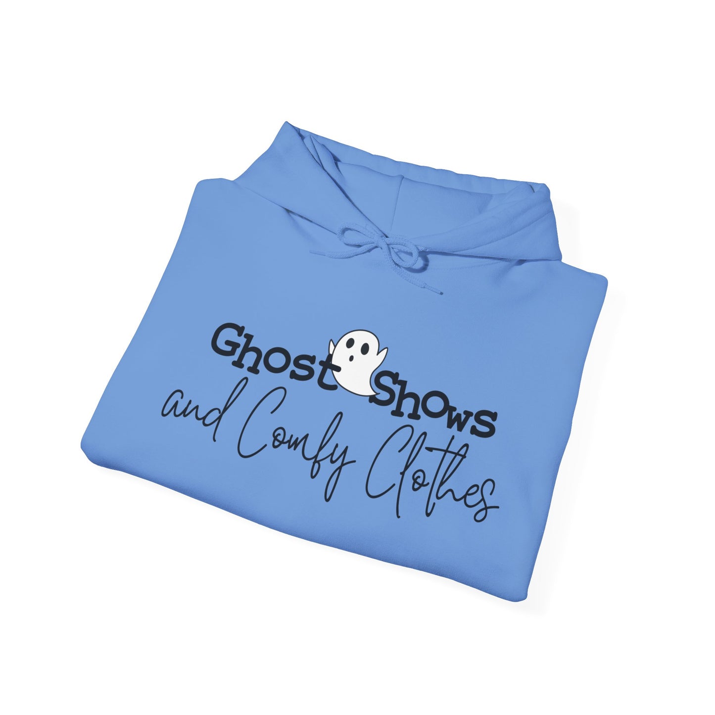 Ghost Shows & Comfy Clothes Hooded Sweatshirt