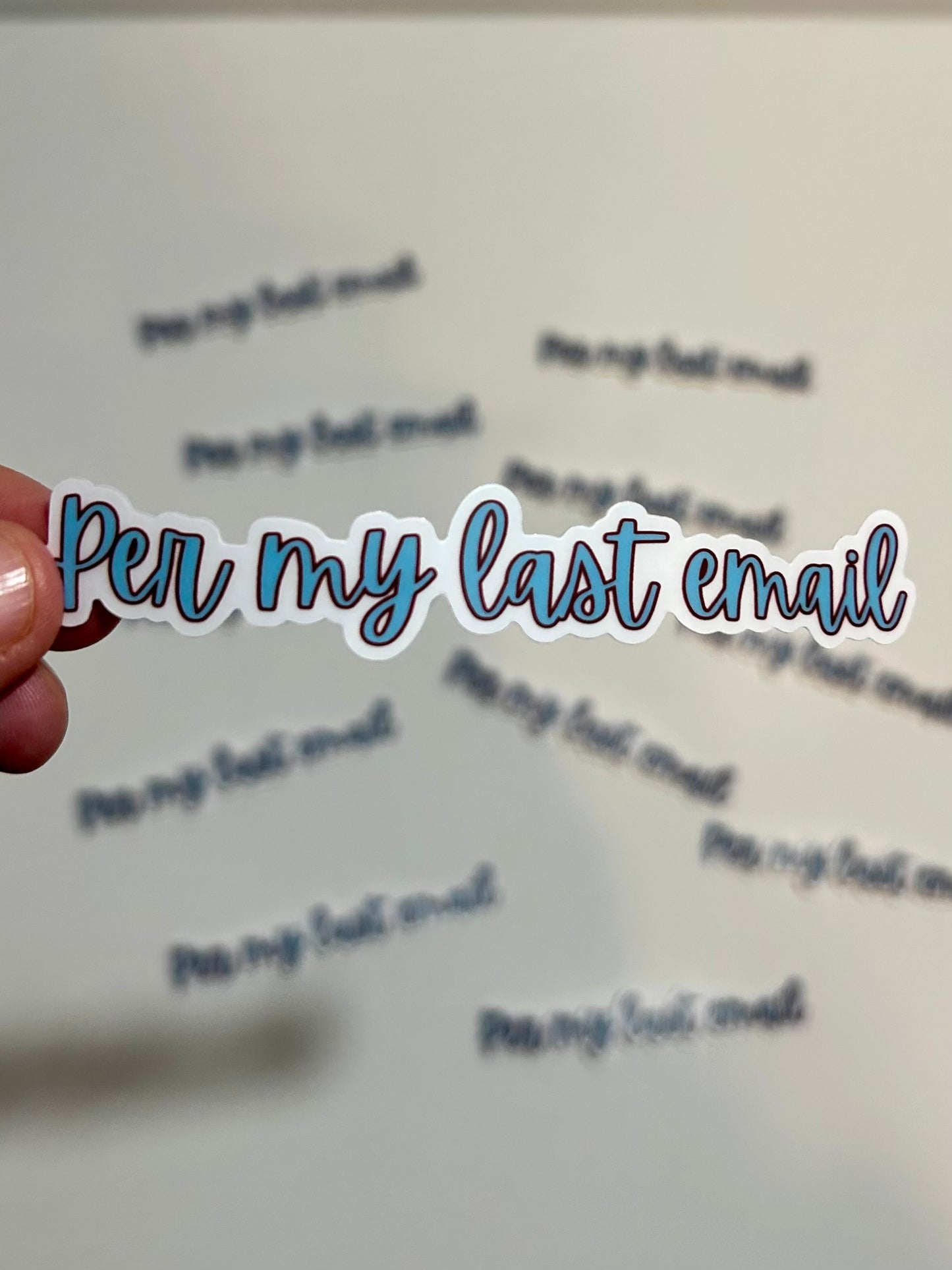 Per My Last Email Sticker